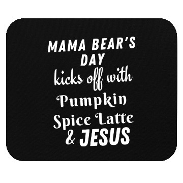 Discover MAMA Bear's Day kicks off with Pumpkin Spice Latte Mouse Pads