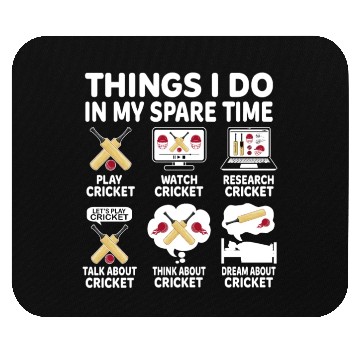Discover Things I Do In My Spare Time Cricket Lover Mouse Pads