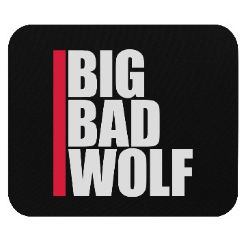 Discover big bad wolf quote Mouse Pads