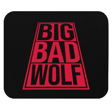 Discover big bad wolf quote Mouse Pads