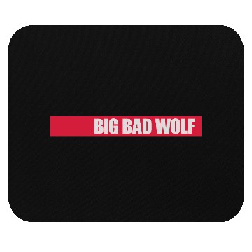 Discover big bad wolf quote Mouse Pads