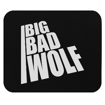 Discover big bad wolf quote Mouse Pads