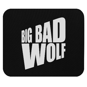 Discover big bad wolf quote Mouse Pads