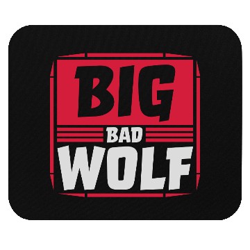 Discover big bad wolf quote Mouse Pads