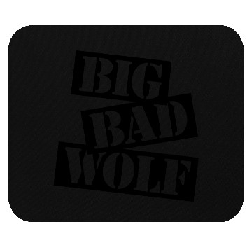 Discover big bad wolf quote Mouse Pads