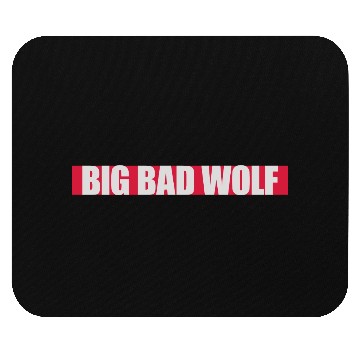 Discover big bad wolf quote Mouse Pads