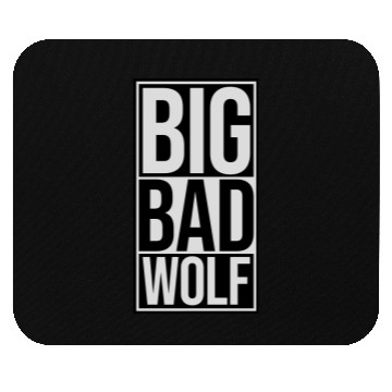 Discover big bad wolf quote Mouse Pads