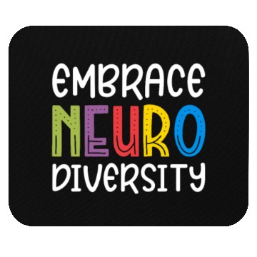 Discover Embrace Neurodiversity Mouse Pads