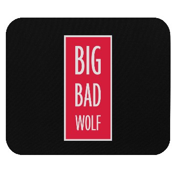 Discover big bad wolf quote Mouse Pads