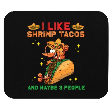 Discover Shrimp Tacos Mouse Pads