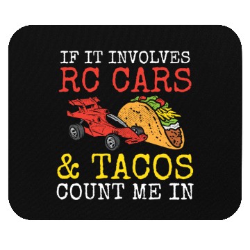 Discover Tacos & RC Car Racing Remote Control Taco Lover Me Mouse Pads
