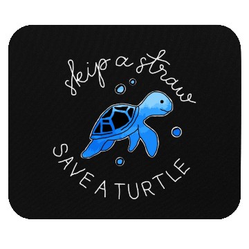 Discover Skip A Straw Save A Turtle Mouse Pads