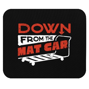 Discover Down from the Mat Car, Gym Coach Mouse Pads