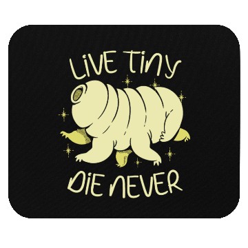 Discover Live Tiny Die Never Science Lover Tardigrade Mouse Pads