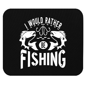 Discover i would rather be fishing Mouse Pads