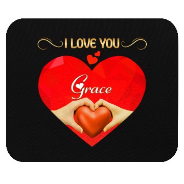 Discover I love you Grace Mouse Pads