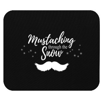 Discover Mustaching through the Snow - White Mouse Pads