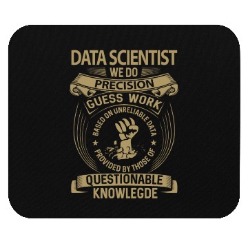 Discover Data Scientist Mouse Pads - We Do Precision Gift Item