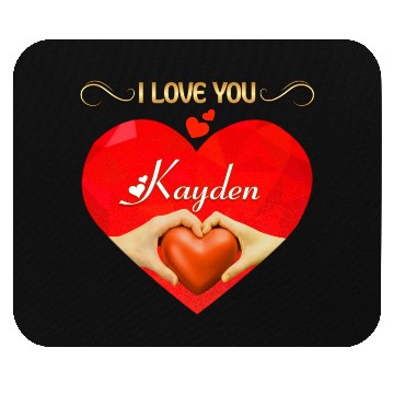 Discover I love you Kayden Mouse Pads