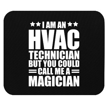 Discover HVAC Technician - I am an HVAC technician Mouse Pads