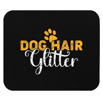 Discover Dog Hair Glitter Dog Owners Pet Lover Gift Ideas Mouse Pads