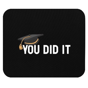 Discover You Did It Graduated Graduation Congratulations Mouse Pads