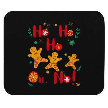 Discover Ho Ho Ho Oh No! Mouse Pads