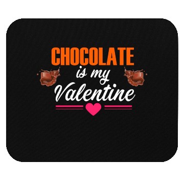 Discover chocolate is my valentine Mouse Pads