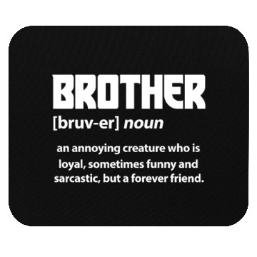 Discover Brother Definition Mouse Pads