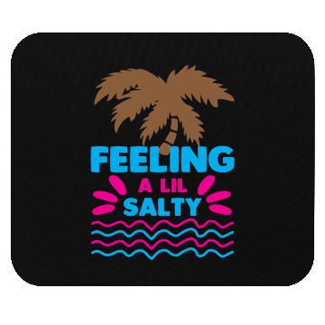 Discover Feeling A LiL Salty with Summer Clothes Mouse Pads