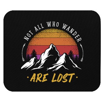 Discover Not all who Wander are Lost Mouse Pads