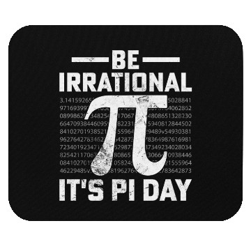Discover Funny Pi Day Math Science Be Irrational Mouse Pads