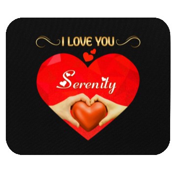 Discover I love you Serenity Mouse Pads