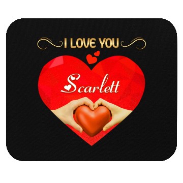 Discover I love you Scarlett Mouse Pads