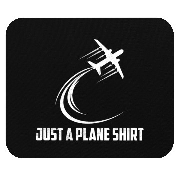 Discover Just A Plane Mouse Pads Aviation Pilot Airline