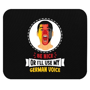 Discover Be Nice Or I'll Use My German Voice Scream Teacher Mouse Pads