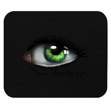Discover Keep an eyeon you Green eye Mouse Pads