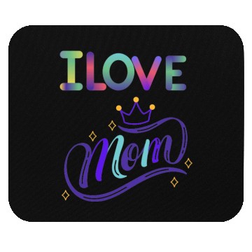 Discover I love you mom Mouse Pads