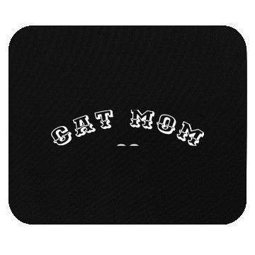 Discover CAT MOM Mouse Pads