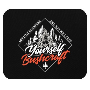 Discover Get Lost In Nature And You Will Find Mouse Pads