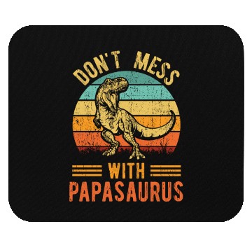 Discover Papa Dad Father Dinosaur Funny Design - Papasaurus Mouse Pads