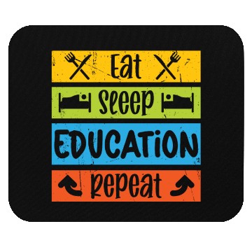 Discover Teacher eat sleep education repeat teachers school Mouse Pads
