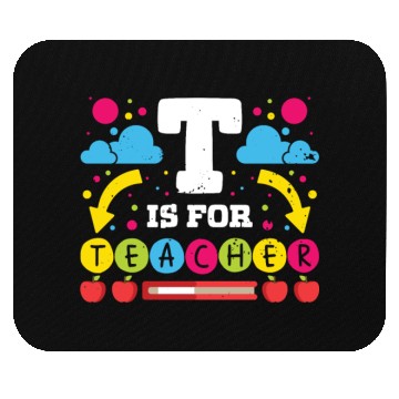 Discover Teachers t is for teacher school class teach Mouse Pads