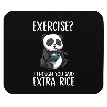 Discover Exercise I Thought You Said Extra Rice Panda Cute Mouse Pads