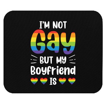 Discover I'm Not Gay But My Boyfriend Is Funny Gay Couple Mouse Pads