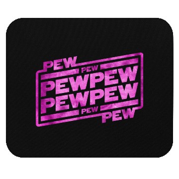 Discover Pew Pew Pew Mouse Pads