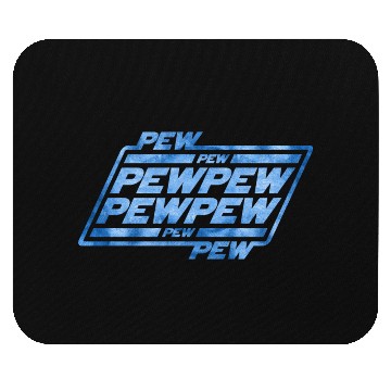 Discover Pew Pew Pew Mouse Pads