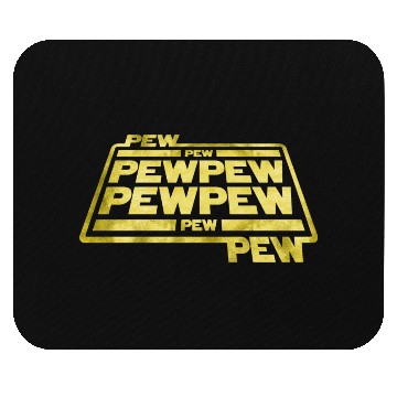 Discover Pew Pew Pew Mouse Pads