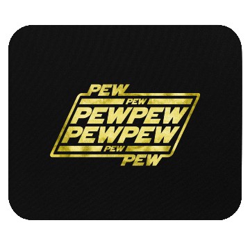 Discover Pew Pew Pew Mouse Pads