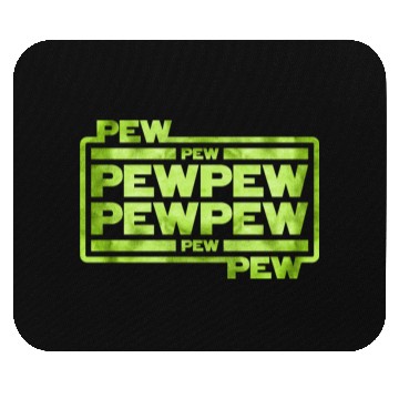 Discover Pew Pew Pew Mouse Pads